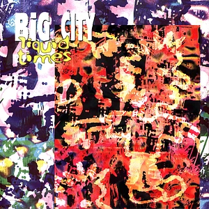 Big City - Liquid Times EP