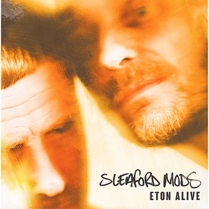 Sleaford Mods - Eton Alive