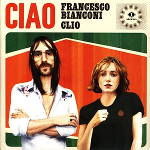Francesco Bianconi & Clio - Ciao