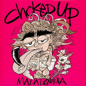 Choked Up - Mala Lengua