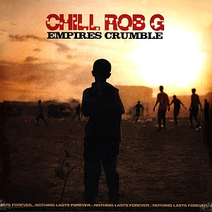 Chill Rob G - Empires Crumble Black Vinyl Edition