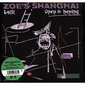Zoe's Shanghai - Laziz / Open & Hoping