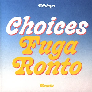 ETHIMM - Choices (Fuga Ronto Remix)