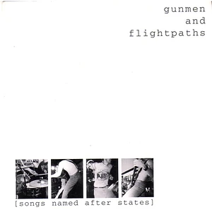 Gunmen And Flightpaths - [Songs Named After States]