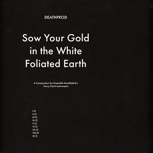 Deathprod - Sow Your Gold In The White Foliated Earth