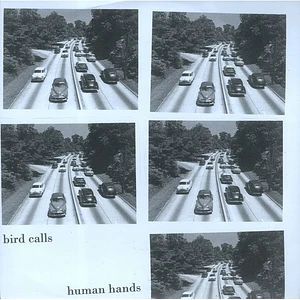 Bird Calls / Human Hands - Bird Calls / Human Hands