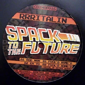 Rrritalin - Spack To The Future