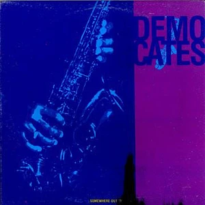 Demo Cates - Somewhere Out There