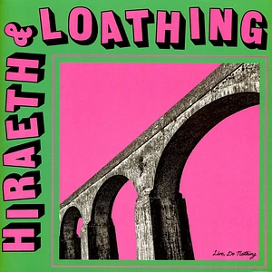 Live, Do Nothing - Hiraeth & Loathing