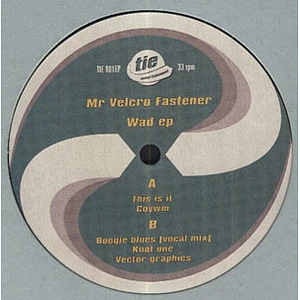 Mr. Velcro Fastener - Wad EP