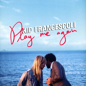 Kid Francescoli - Play Me Again Colored Vinyl Edition