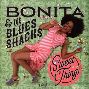 Bonita & The Blues Shacks - Sweet Thing