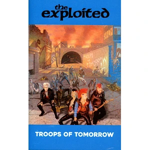 The Exploited - Troops Of Tomorrow