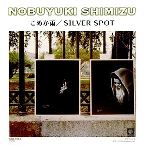 Nobuyuki Shimizu - Rain / Silver Spot