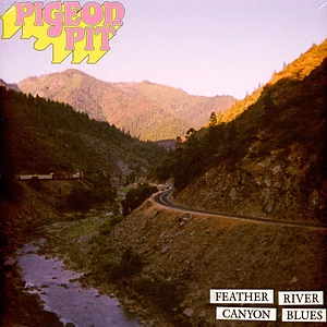 Pigeon Pit - Feather River Canyon Blues
