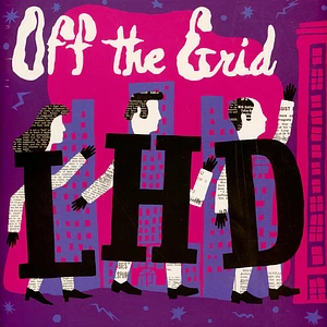 Lhd - Off The Grid