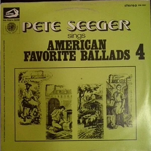 Pete Seeger - Sings American Favorite Ballads - Vol. 4