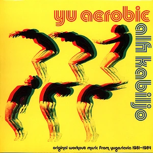 Alfi Kabiljo - Yu Aerobic (Original Workout Music From Yugoslavia 1981-1984)