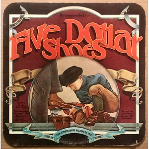 Five Dollar Shoes - Five Dollar Shoes