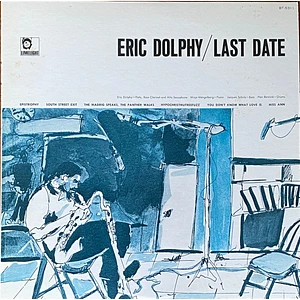 Eric Dolphy - Last Date