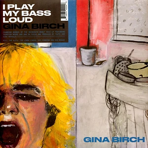 Gina Birch - I Play My Bass Loud