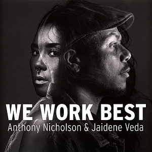 Anthony Nicholson & Jaidene Veda - We Work Best