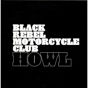 Black Rebel Motorcycle Club - Howl