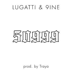 Lugatti & 9ine - 50999