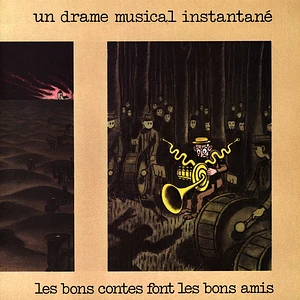 Un Drame Musical Instantane - Les Bons Contes Font Les Bons Amis