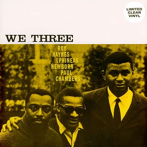 Roy Haynes, Phineas Newborn, Paul Chambers - We Three Clear Vinyl Edtion