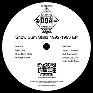 Doap On Arrival - Show Sum Skillz 1992 - 1993 EP