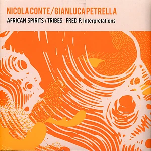 Nicola Conte & Gianluca Petrella - African Spirits / Tribes Fred P. Interpretations