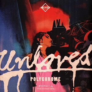 Unloved - Polychrome The Pink Album Postlude