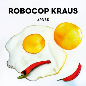 Robocop Kraus - Smile Colored Vinyl Edition