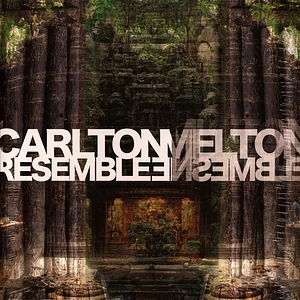 Carlton Melton - Resemble Ensemble