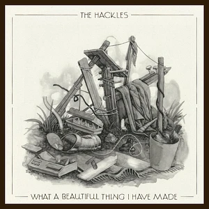 The Hackles - What A Beautiful Thing I Have Made Silver Vinyl Edition