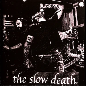 The Slow Death - See You N The Streets / You Can Live Inside Your Mind