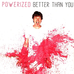 Powerized - Better Than You