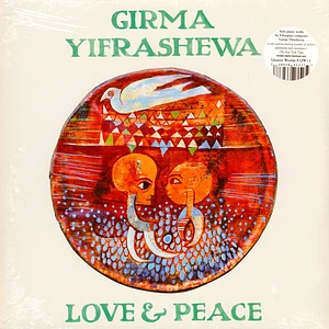 Girma Yifrashewa - Love And Peace