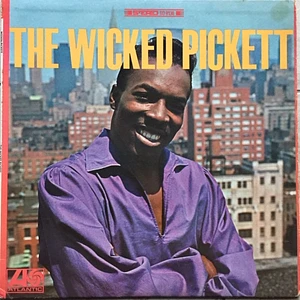 Wilson Pickett - The Wicked Pickett