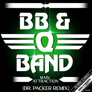 BB & Q Band, The - Main Attraction (Dr. Packer Remix)
