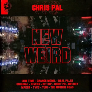 Chris Pal - New Weird