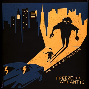 Freeze The Atlantic - People Are Revolting The