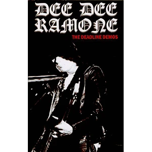 Dee Dee Ramone - The Deadline Demos
