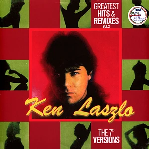 Ken Laszlo - Greatest Hits & Remixes Volume 2