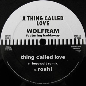 Wolfram Feat. Haddaway - Thing Called Love