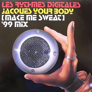 Les Rythmes Digitales - Jacques Your Body (Make Me Sweat)