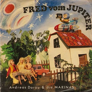 Die Doraus Und Die Marinas - Fred Vom Jupiter