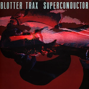 Blotter Trax - Superconductor