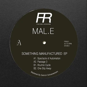 Mal.E - Something Manufactured EP